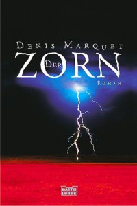 Denis Marquet Der Zorn