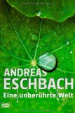Eschbach, unberuehrte Welt