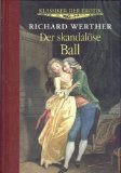 Richard Werther: Der skandalöse Ball