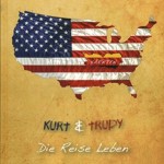 Kurt & Trudy. Die Reise Leben: Printausgabe
