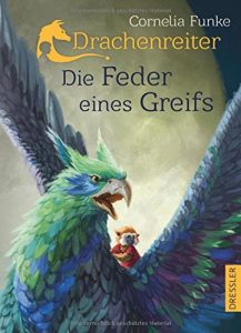 Cornelia Funke: Drachenreiter - Die Feder eines Greifs