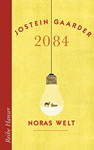 Jostein Gaarder: 2084 – Noras Welt